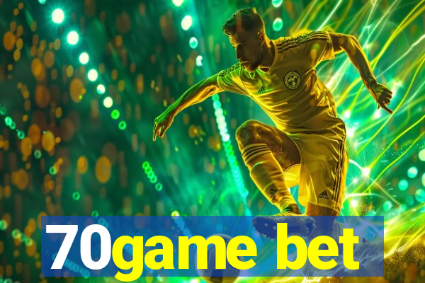 70game bet