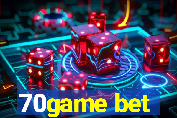 70game bet