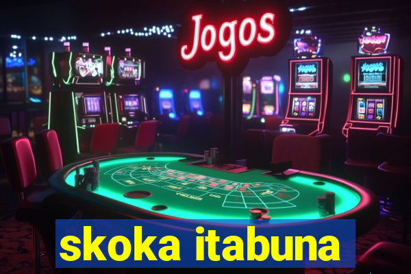skoka itabuna