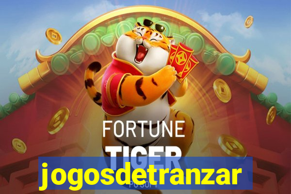 jogosdetranzar