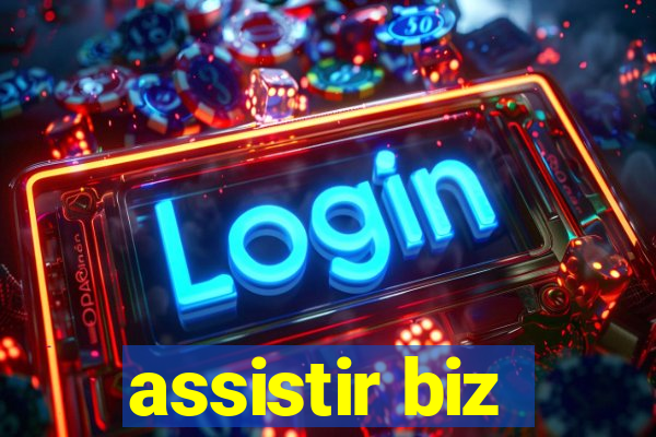 assistir biz