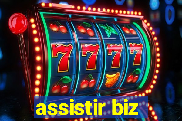 assistir biz