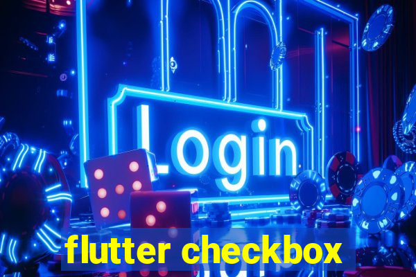 flutter checkbox