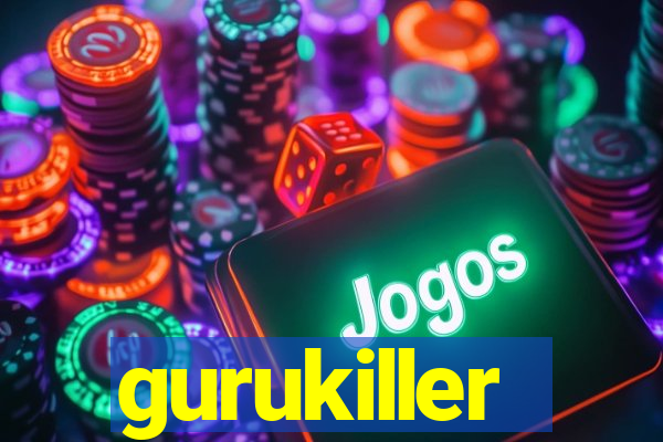 gurukiller
