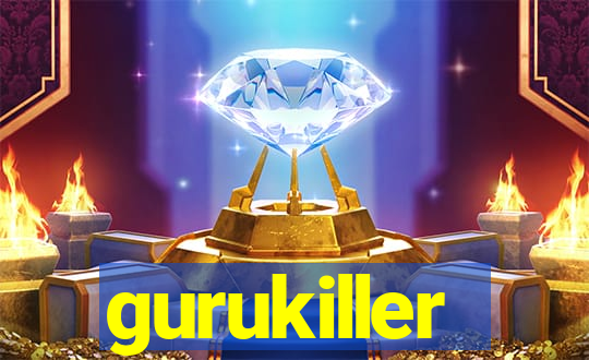 gurukiller