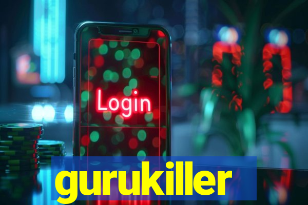 gurukiller