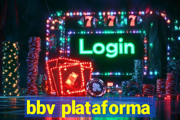 bbv plataforma