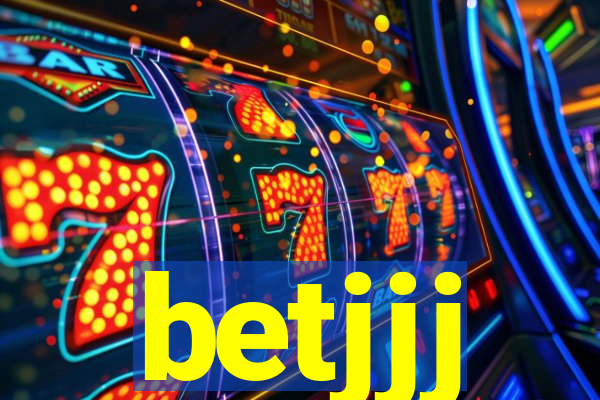betjjj