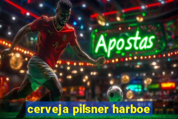 cerveja pilsner harboe