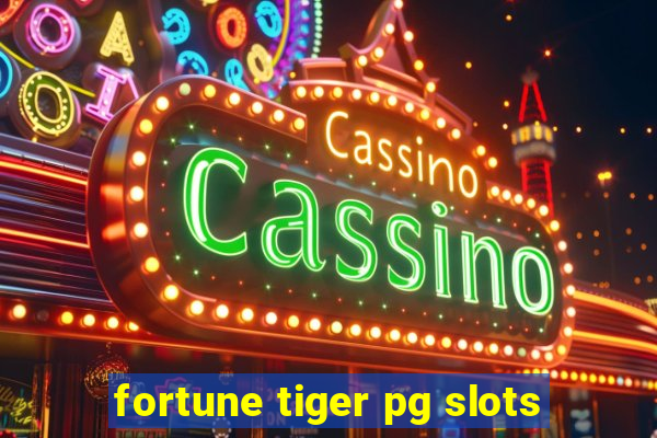 fortune tiger pg slots
