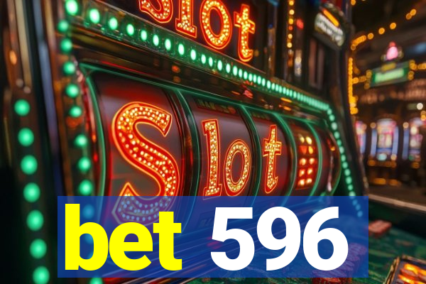 bet 596