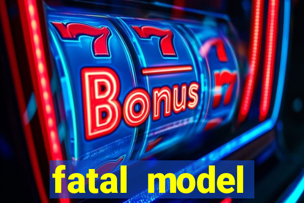 fatal model cruzeiro do sul acre
