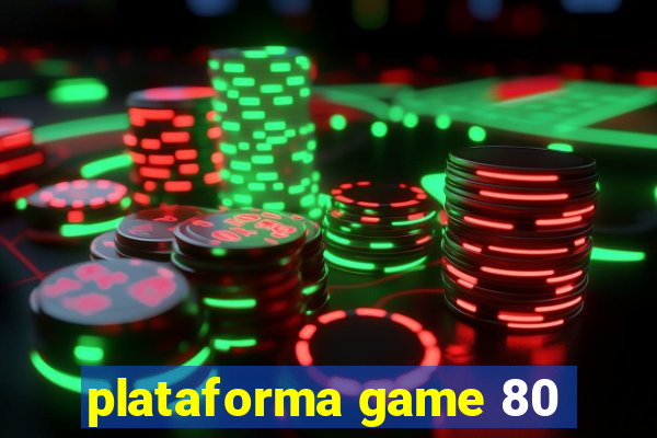 plataforma game 80