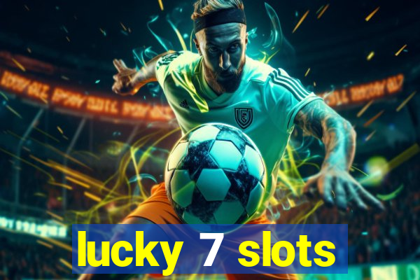 lucky 7 slots
