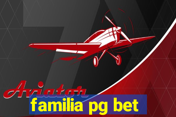 familia pg bet