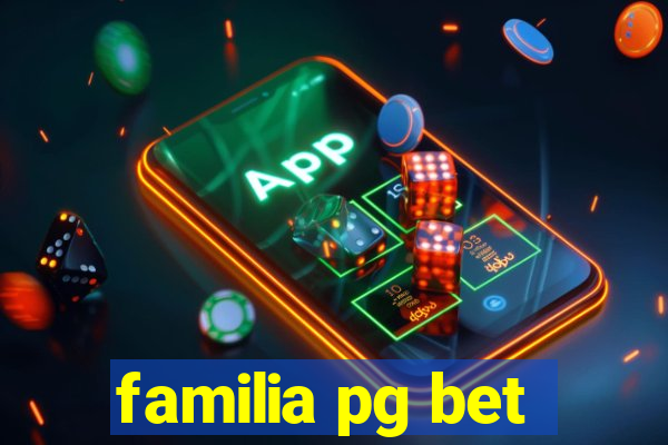 familia pg bet