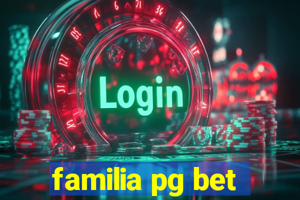 familia pg bet