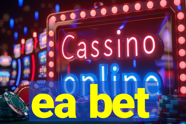 ea bet