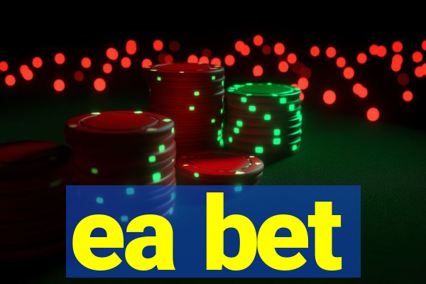 ea bet