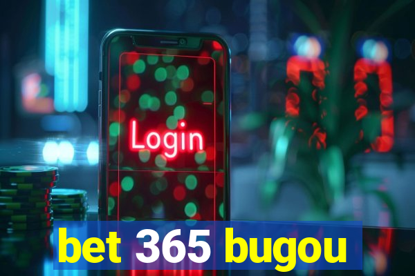 bet 365 bugou