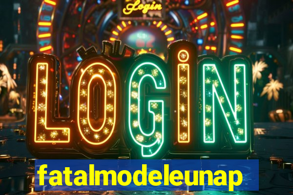 fatalmodeleunapolis
