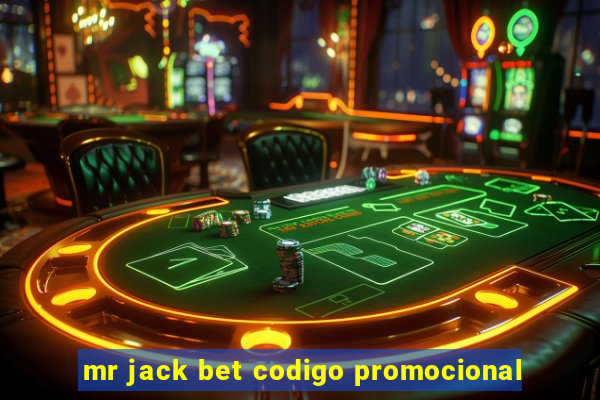 mr jack bet codigo promocional