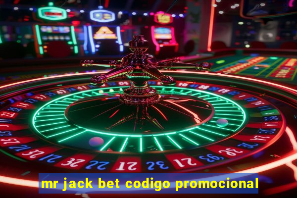mr jack bet codigo promocional
