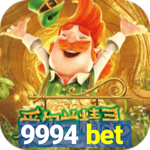 9994 bet
