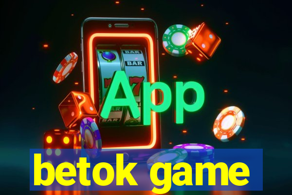 betok game