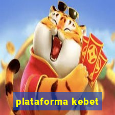 plataforma kebet