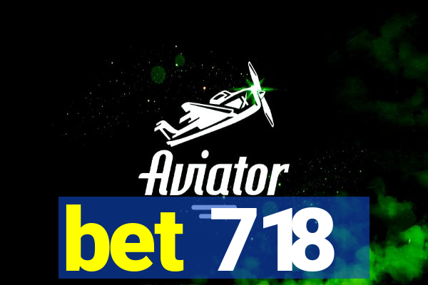 bet 718