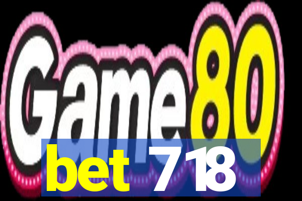 bet 718