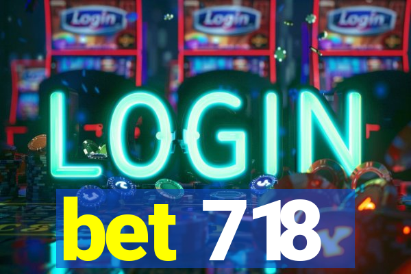 bet 718