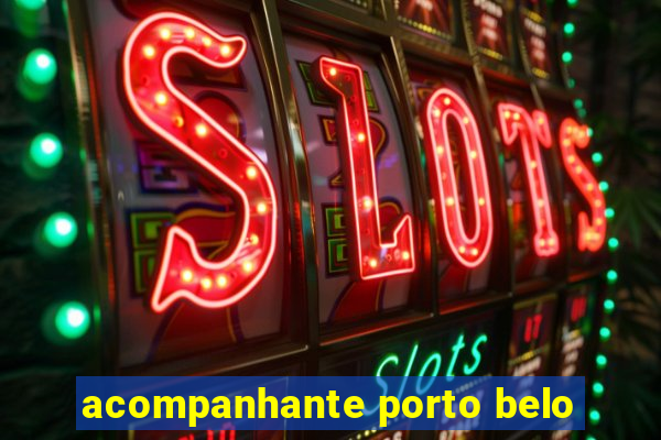 acompanhante porto belo