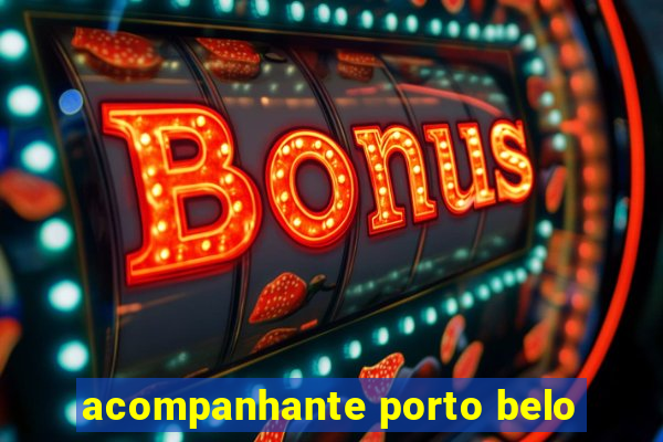 acompanhante porto belo