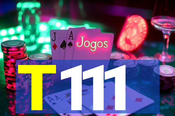 T111