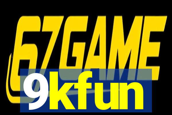 9kfun