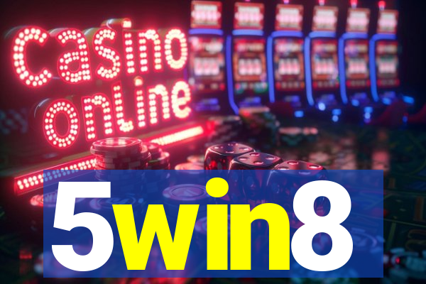 5win8