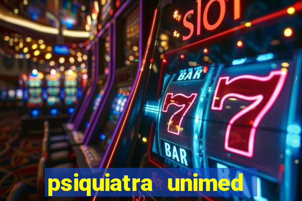psiquiatra unimed porto alegre