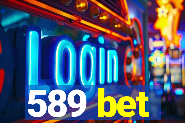 589 bet