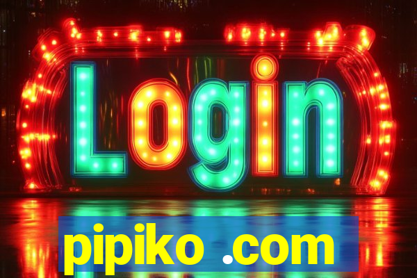 pipiko .com