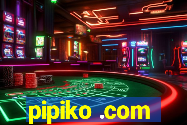 pipiko .com