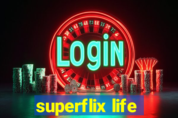 superflix life