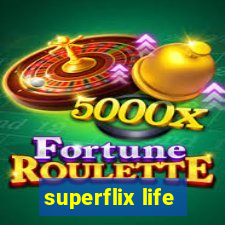 superflix life