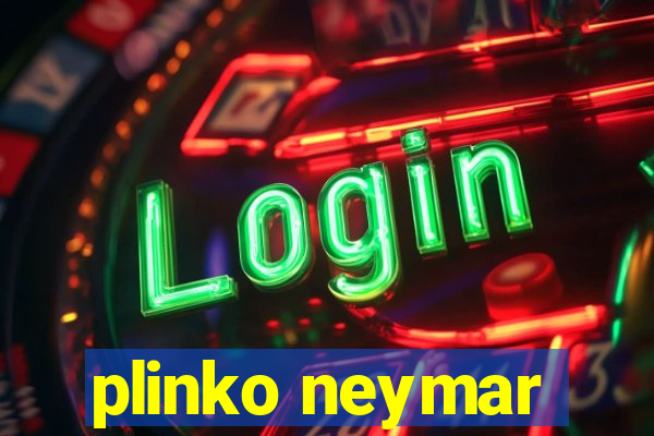 plinko neymar
