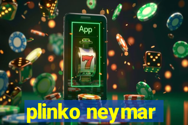 plinko neymar