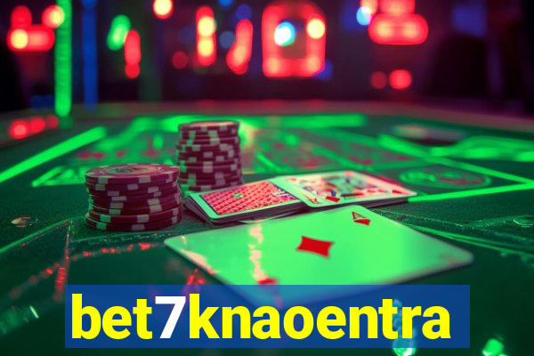 bet7knaoentra