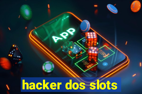 hacker dos slots