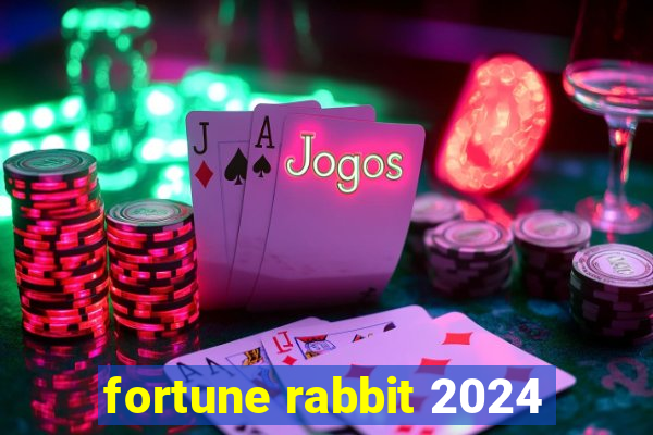fortune rabbit 2024