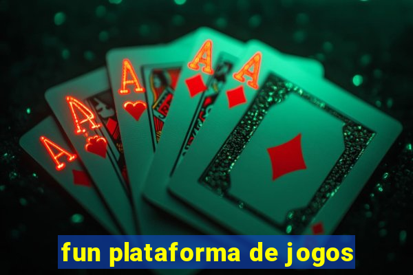 fun plataforma de jogos